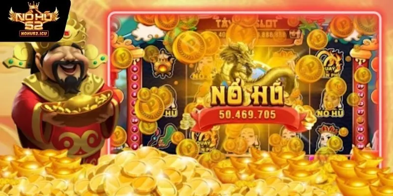 Khám Phá Nổ Hũ Thần Tài Nohu52 - Game Slot Đẳng Cấp 2025 4 Mẹo thắng lớn khi chơi nổ hũ thần tài